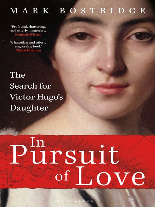 Title details for In Pursuit of Love by Mark Bostridge - Available